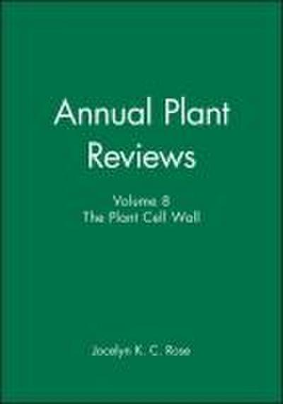 Annual Plant Reviews, the Plant Cell Wall