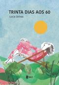 Trinta dias aos 60