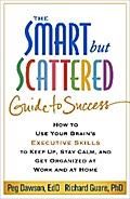The Smart but Scattered Guide to Success