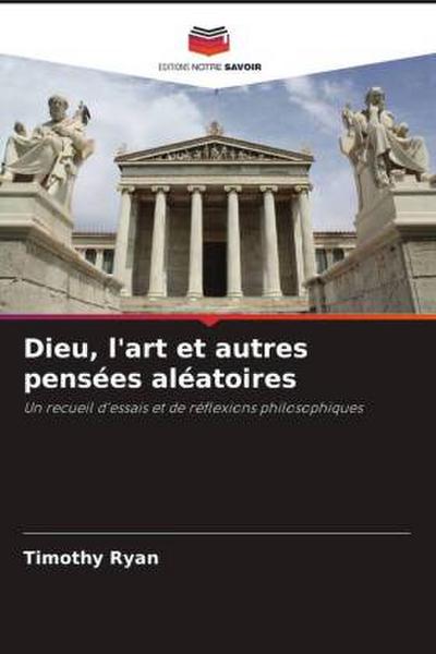 Dieu, l’art et autres pensées aléatoires