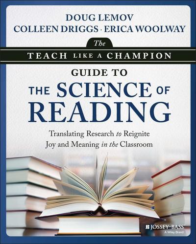 The Teach Like a Champion Guide to the Science of Reading