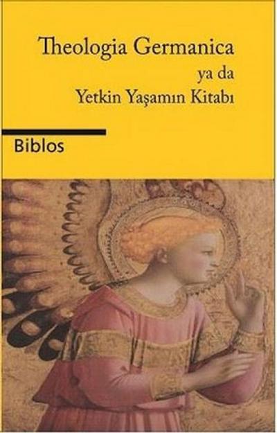 Theologia Germanica ya da Yetkin Yasamin Kitabi