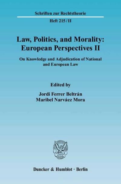Law, Politics and Morality: European Perspectives II