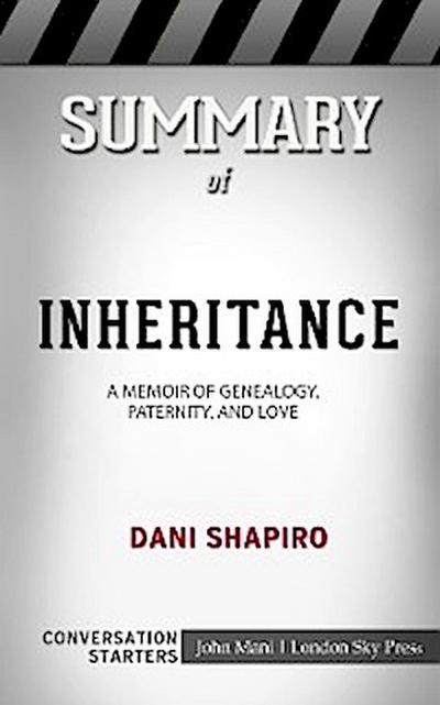 Summary of Inheritance: A Memoir of Genealogy, Paternity, and Love: Conversation Starters