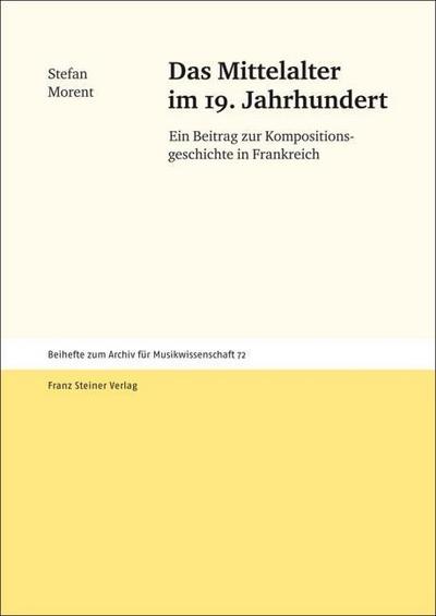 Das Mittelalter im 19. Jahrhundert