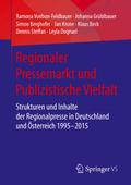 Regionaler Pressemarkt und Publizistische Vielfalt