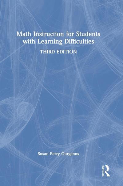Math Instruction for Students with Learning Difficulties