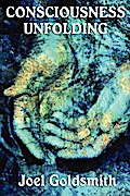 Consciousness Unfolding (with Linked Toc)