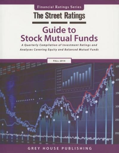 Thestreet Ratings Guide to Stock Mutual Funds, Fall 2014