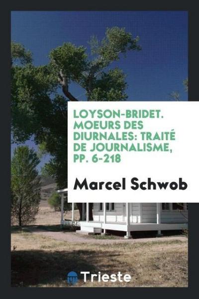Loyson-Bridet. Moeurs des Diurnales