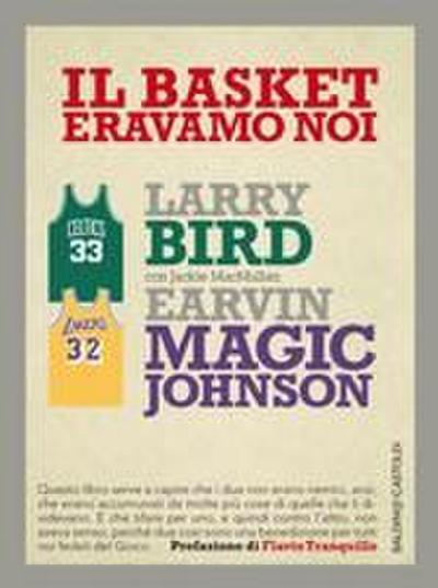 Il basket eravamo noi