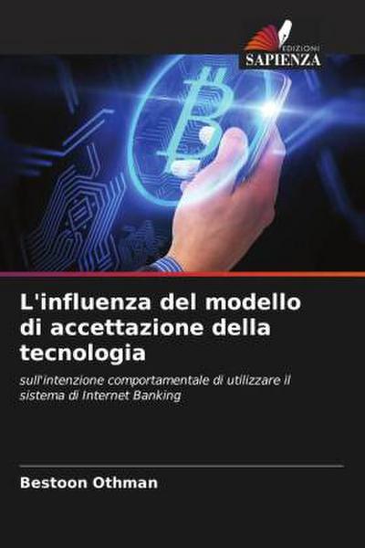 L’influenza del modello di accettazione della tecnologia