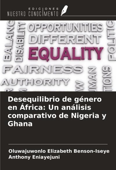 Desequilibrio de género en África: Un análisis comparativo de Nigeria y Ghana