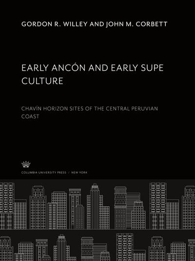 Early Ancón and Early Supe Culture
