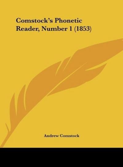 Comstock’s Phonetic Reader, Number 1 (1853)