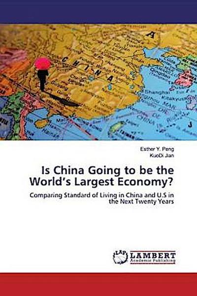 Is China Going to be the World’s Largest Economy?