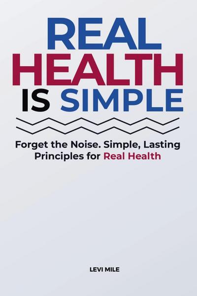 Real Health Is Simple