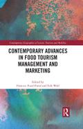Contemporary Advances in Food Tourism Management and Marketing
