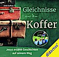 Gleichnisse aus dem Koffer