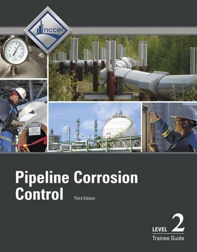 Pipeline Corrosion Control Trainee Guide, Level 2