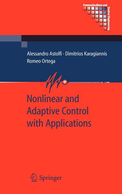 Nonlinear and Adaptive Control with Applications