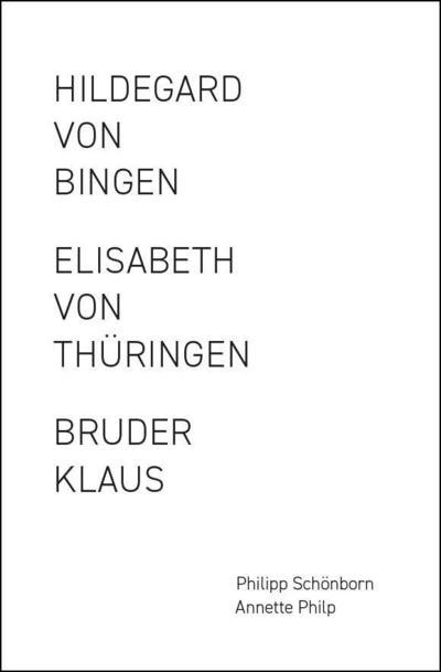Elisabeth von Thüringen / Hildegard von Bingen / Bruder Klaus (Gesamtpaket)