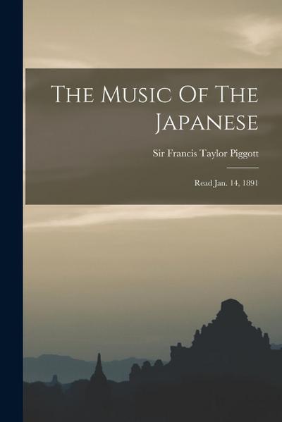 The Music Of The Japanese: Read Jan. 14, 1891
