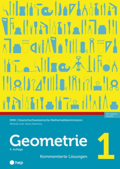 Geometrie 1 - Kommentierte Lösungen (Print inkl. E-Book Edubase)