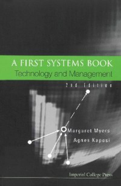 First Systems Book, A: Technology And Management (2nd Edition)