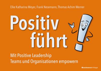 Positiv führt!
