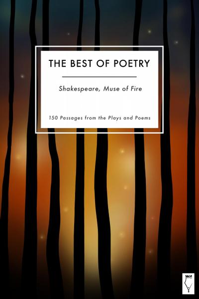 The Best of Poetry - Shakespeare Muse of Fire