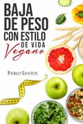 Baja de peso con estilo de vida vegano