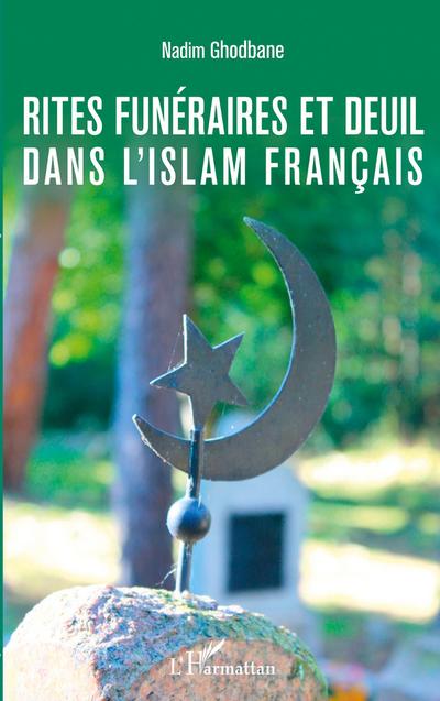 Rites funéraires et deuil dans l’islam français