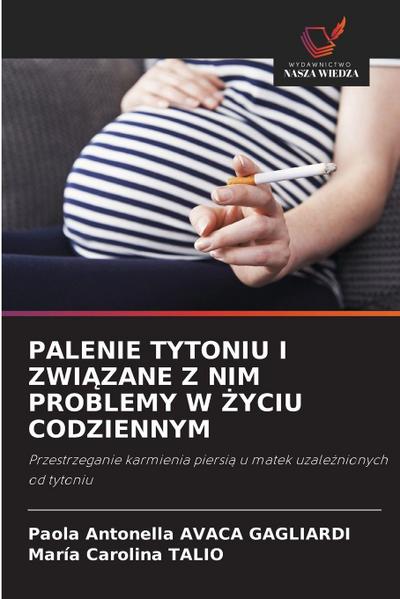 PALENIE TYTONIU I ZWI¿ZANE Z NIM PROBLEMY W ¿YCIU CODZIENNYM