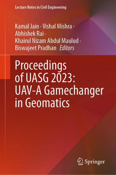 Proceedings of UASG 2023: UAV-A Gamechanger in Geomatics