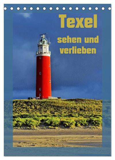 Texel sehen und verlieben (Tischkalender 2026 DIN A5 hoch), CALVENDO Monatskalender