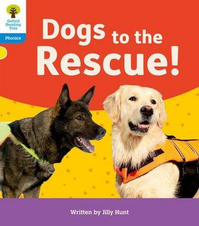 Oxford Reading Tree: Floppy’s Phonics Decoding Practice: Oxford Level 3: Dogs to the Rescue!