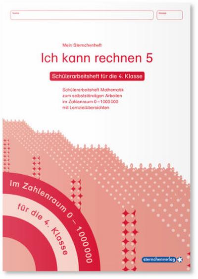 Ich kann rechnen 5 - Schülerarbeitsheft für die 4. Klasse