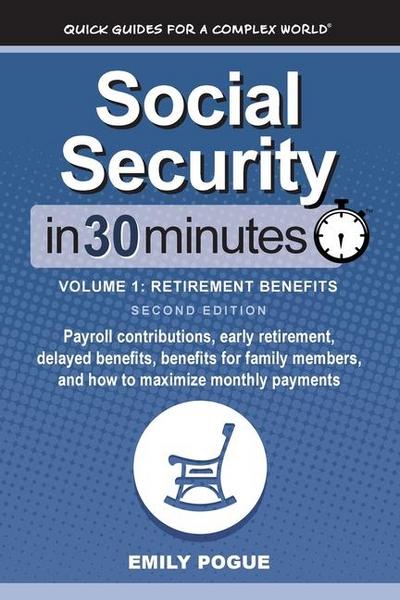 Social Security In 30 Minutes, Volume 1