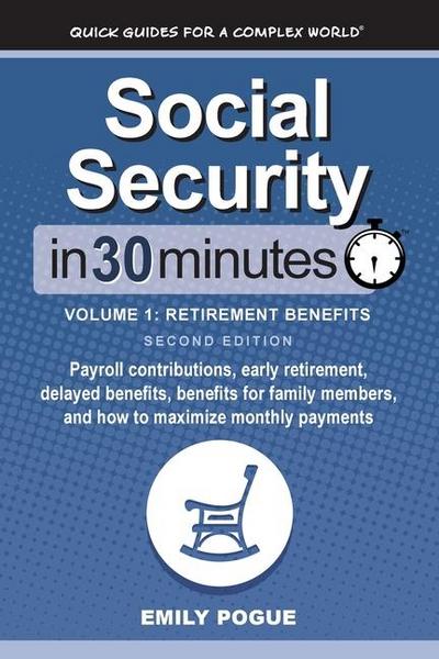 Pogue, E: Social Security In 30 Minutes, Volume 1