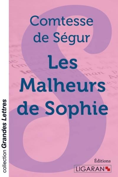 Les Malheurs de Sophie (grands caractères)