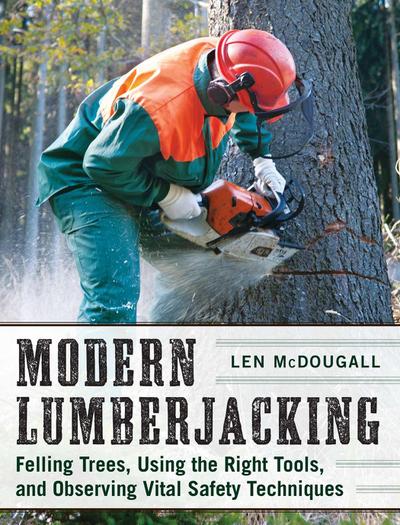 Modern Lumberjacking