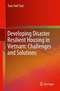 Developing Disaster Resilient Housing in Vietnam: 