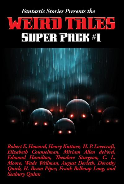 Fantastic Stories Presents the Weird Tales Super Pack #1