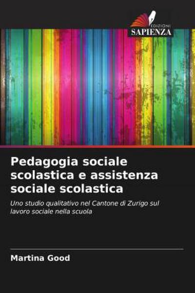 Pedagogia sociale scolastica e assistenza sociale scolastica