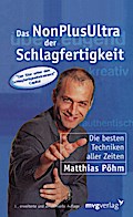 Das Non-Plus-Ultra der Schlagfertigkeit: Die besten Techniken aller Zeiten