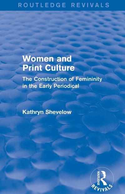 Women and Print Culture (Routledge Revivals)