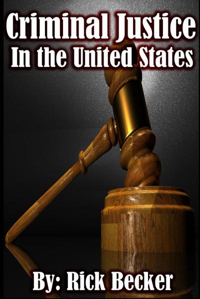 Criminal Justice in the United States