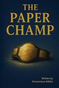The Paper Champ