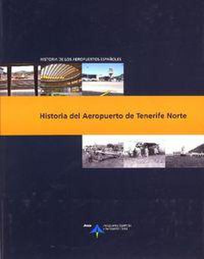 Utrilla Navarro, L: Historia del aeropuerto de Tenerife Nort